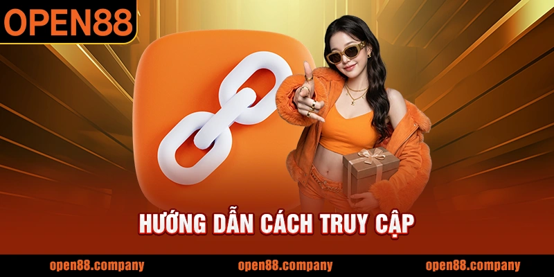 Hướng dẫn cách truy cập