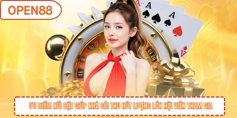 Ưu điểm nổi bật giúp nhà cái thu hút lượng lớn hội viên tham gia